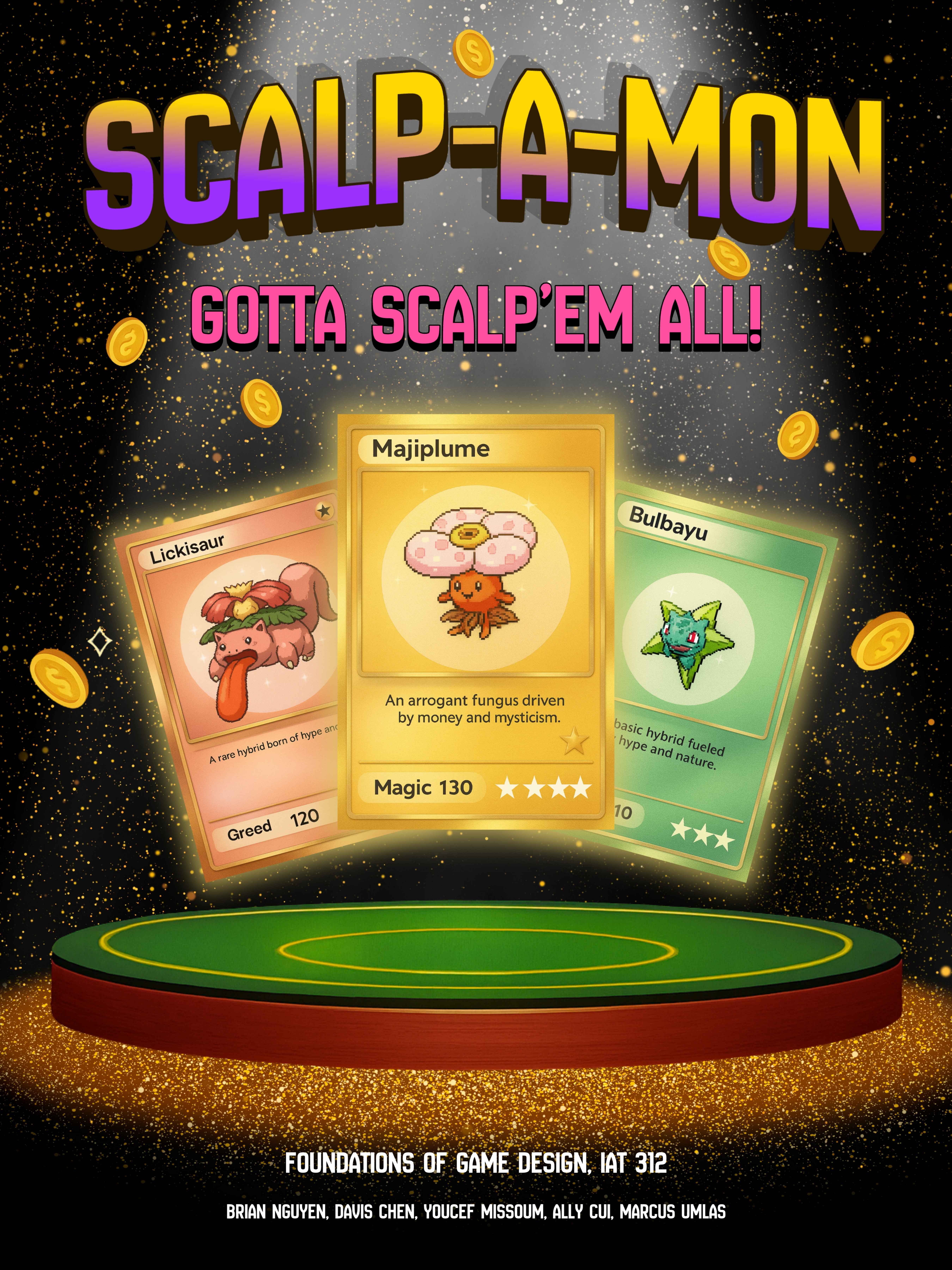 IAT312 - SCALP-A-MON. Gotta Scalp’em all!