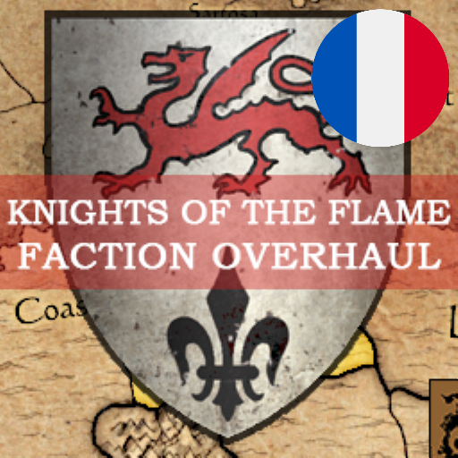 Français - Knights of the Flame: Faction Overhaul par Slavyk