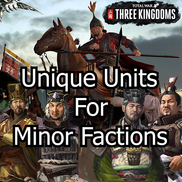 Unique Units for Minor Factions - TUP All Faction Playable Units Standalone Sub Mod