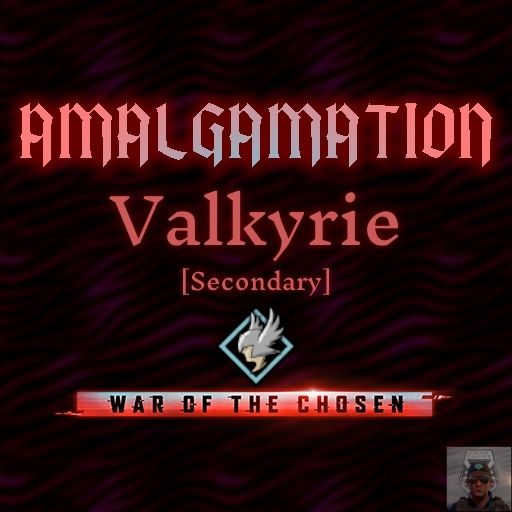 Amalgamation: Valkyrie Specialization(Secondary)