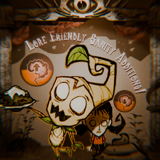 Lore-Friendly Sanity Additions – Don't Starve Together Mod