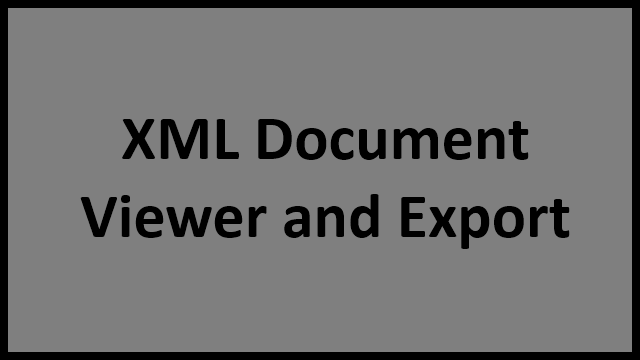 XML Document Viewer and Export