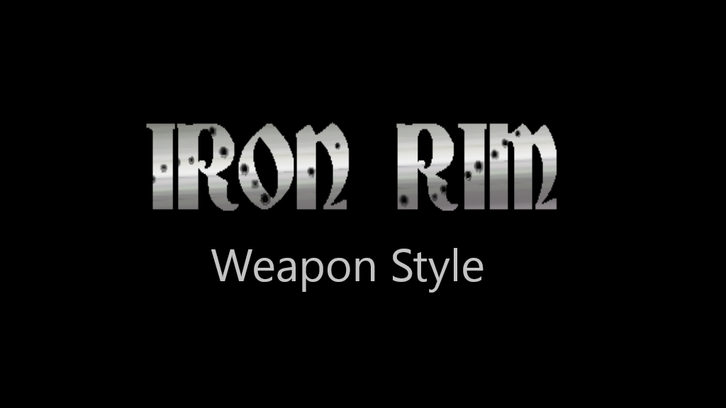 Iron Rim Weapons Style