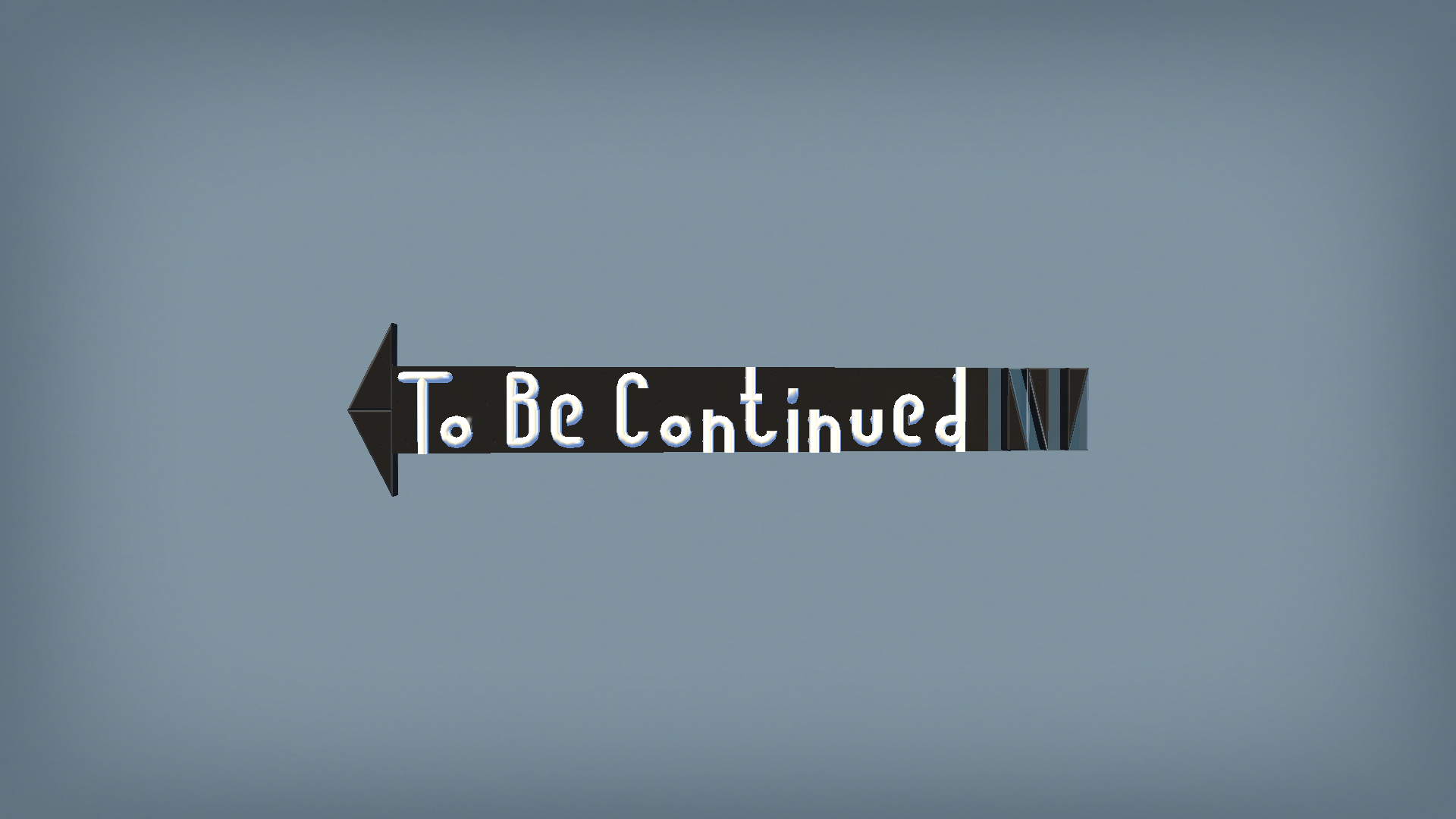 To Be Countinued...