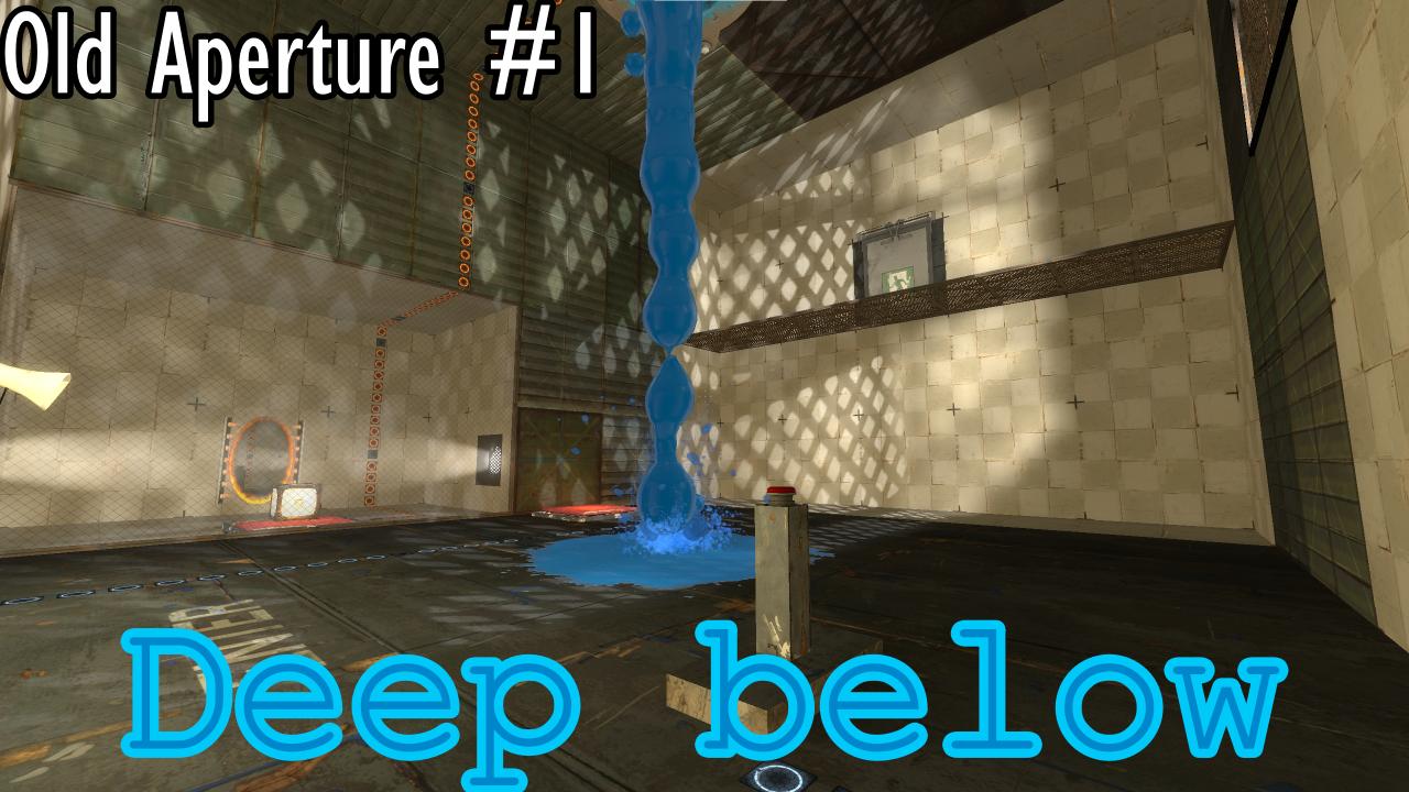Old Aperture #1 'Deep Below'
