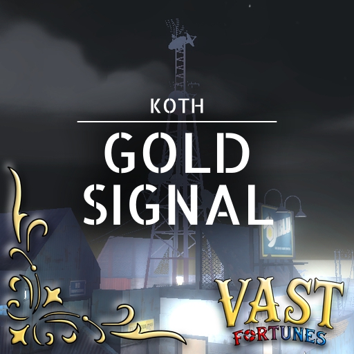 Gold Signal (KOTH) – Team Fortress 2 Mod