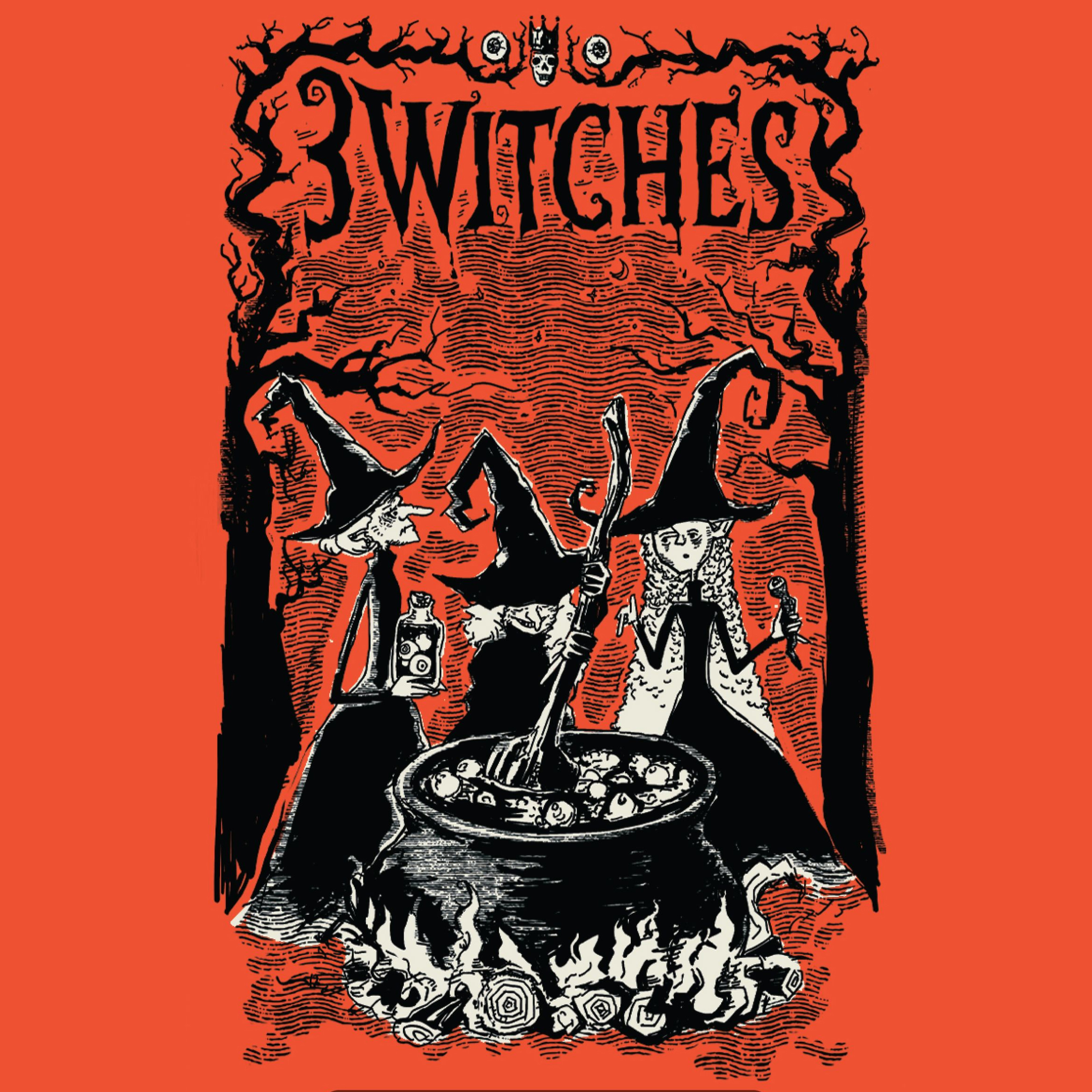 3 Witches [Scripted]