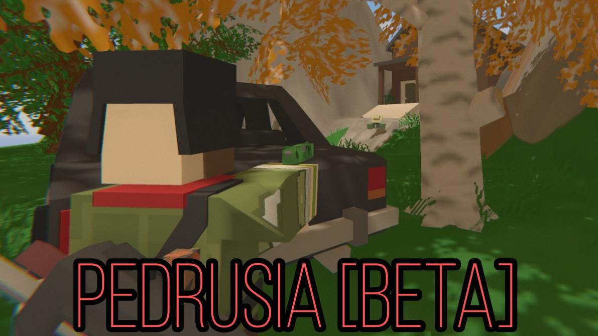 Pedrusia [beta] v1.5.1 – Unturned Mod