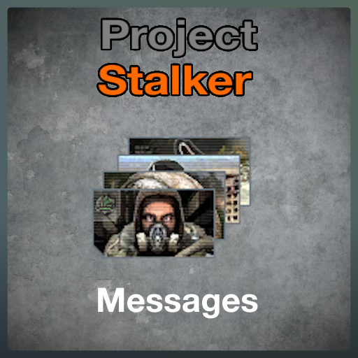 [Project: Stalker] - Messages