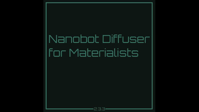 Nanobot Diffuser for Materialists REDUX