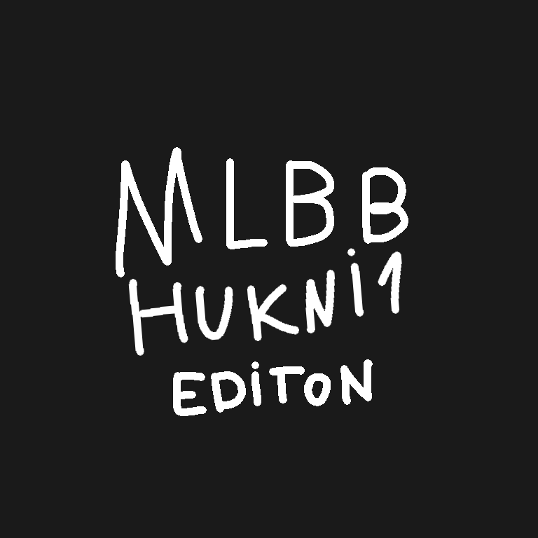 Mobile Legends Bang Bang - Hukni1 Editon (TEST EDITON)