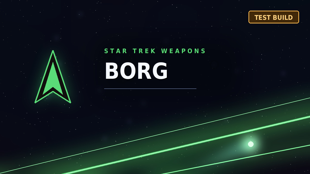 Star Trek Weapons: Borg [Test Build]