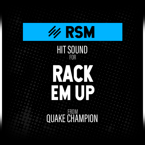 RSM - RACKEMUP QUAKECHAMPION