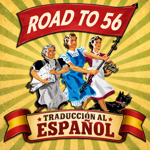 The Road to 56 - Traducción Completa al Español