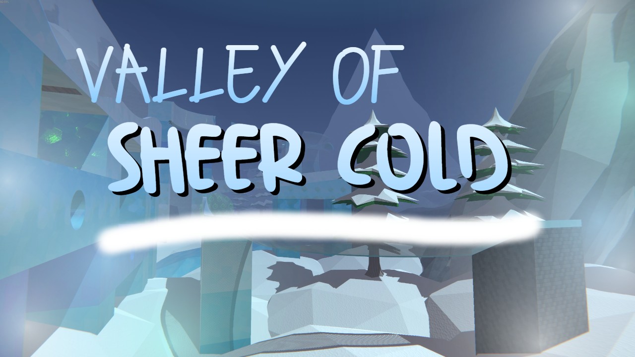 Valley of Sheer Cold