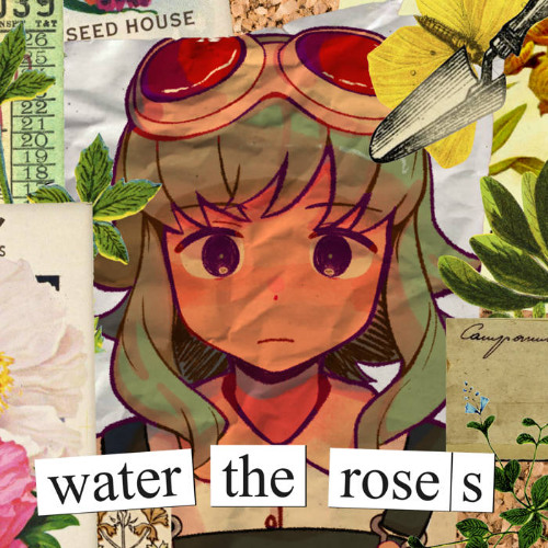 Water the Roses - FLAVOR FOLEY ft. Gumi