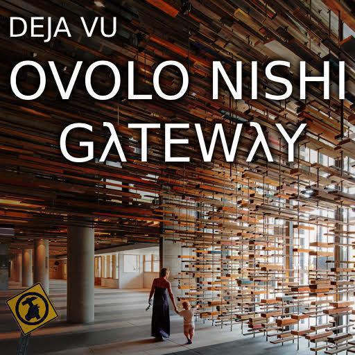 Ovolo Nishi Gateway #Deja Vu #dejavu