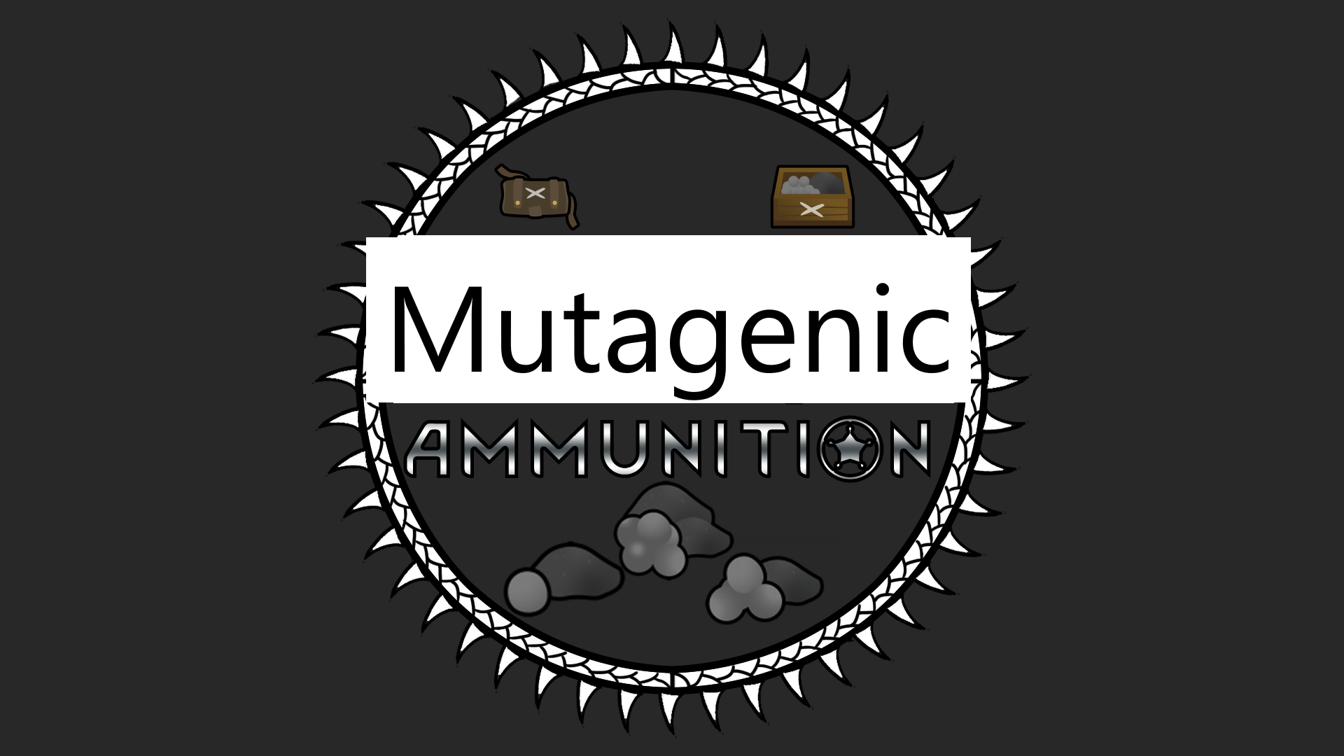 Mutagenic Ammunition