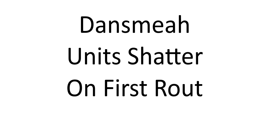 dansmeah shatter on first rout
