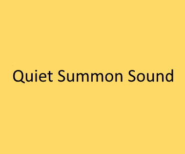 Quiet Summon Sound