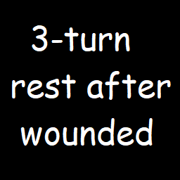 3-turn rest after wounded