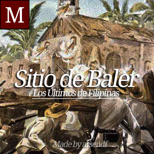 Los Últimos de Filipinas - Sitio de Baler Map