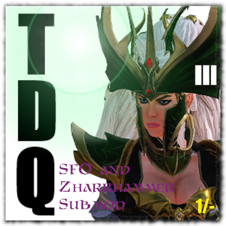 TDQ - The Dragon Queen III (Zharrhammer Submod)