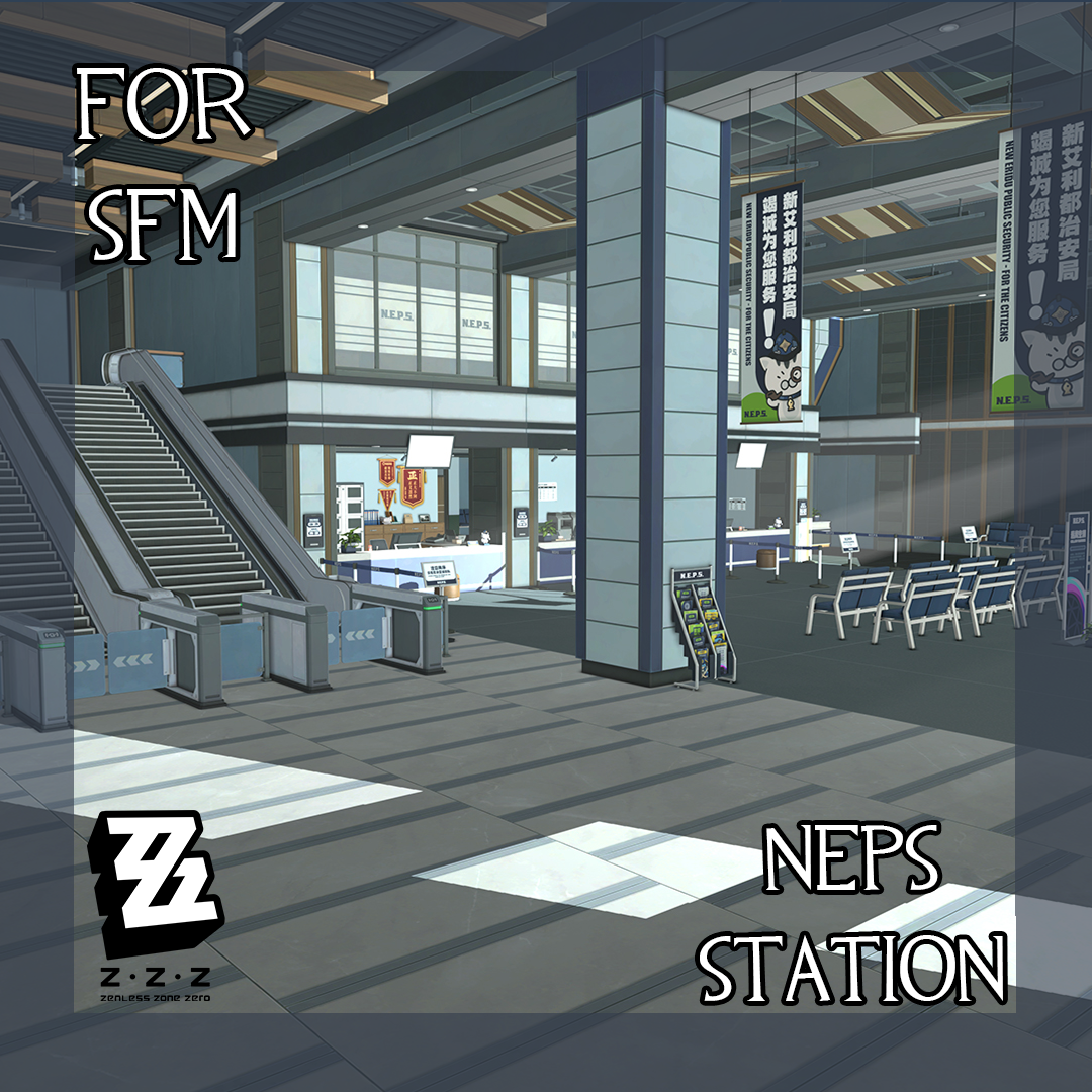 [Zenless Zone Zero] Neps Station