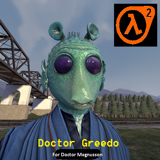 Doctor Greedo (Hunter Tritter's Rebuild the Galaxy) for Magnusson (HL2)