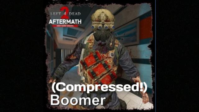 Left 4 Dead 2: Aftermath | Bomber - Boomer (Compressed Edition)