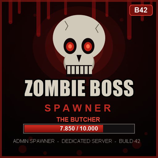 Zombie Boss Spawner [B42]