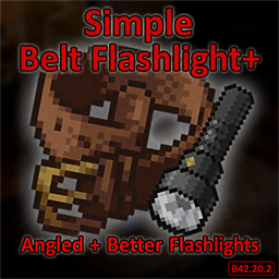 [B42.20.2] Simple Belt Flashlight+ (Better Flashlights Compatible)