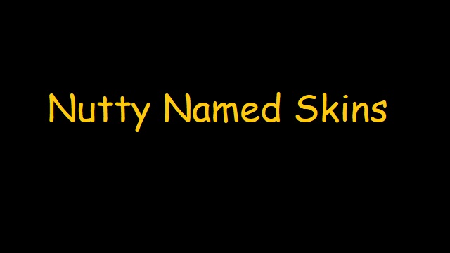 Nutty Named Skins Reloaded preview