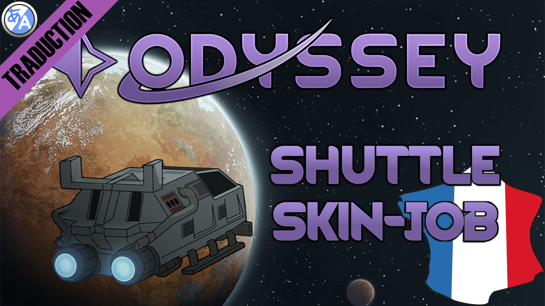 Odyssey Shuttle Skin-Job [Fr]