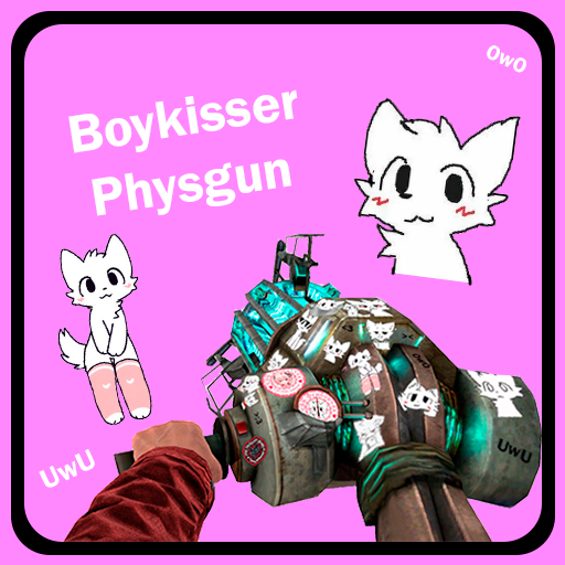 Boykisser Physgun
