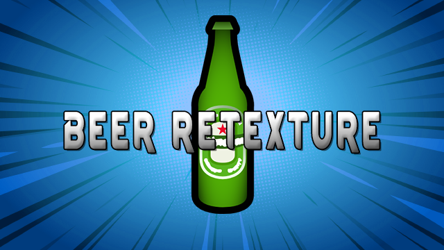 Beer and Molotov Retexture