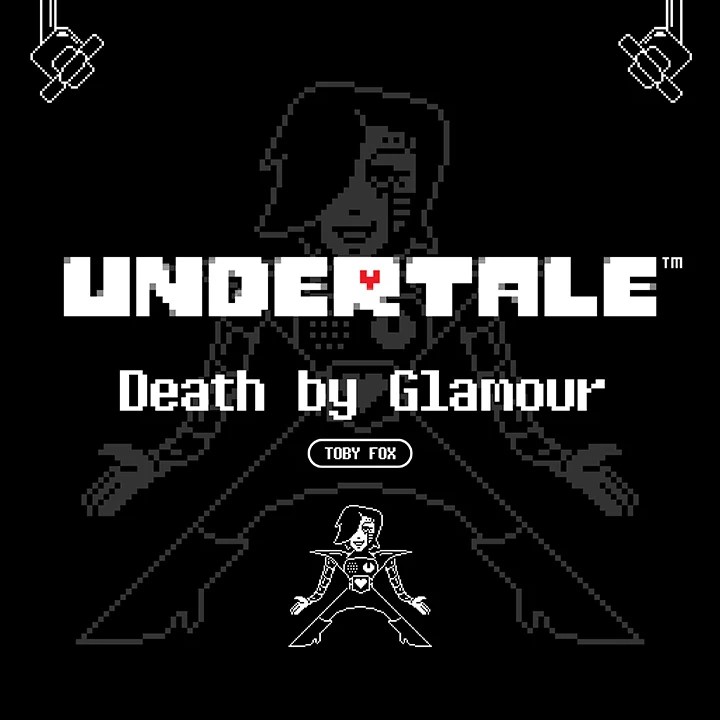 Death By Glamour - Toby Fox, Undertale