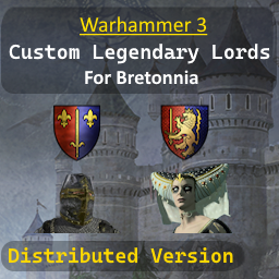 Custom Legendary Lords for Bretonnia - WH3 - Distributed Version