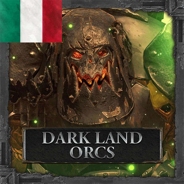 Dark Land Orcs - Traduzione in italiano - ITA