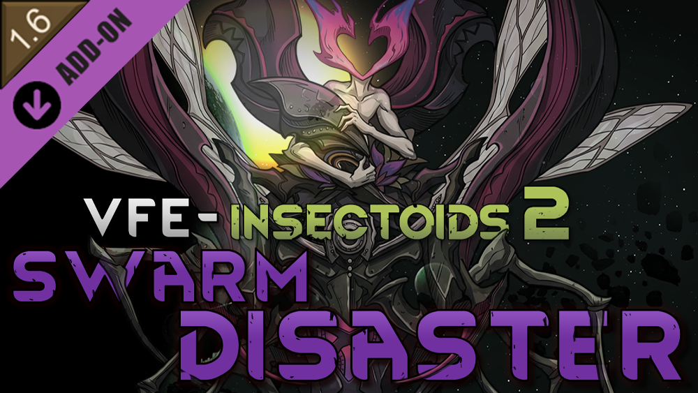 Vanilla Factions Expanded - Insectoids 2 - Swarm Disaster
