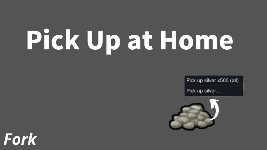 Pick Up at Home (Fork) mod preview for RimWorld