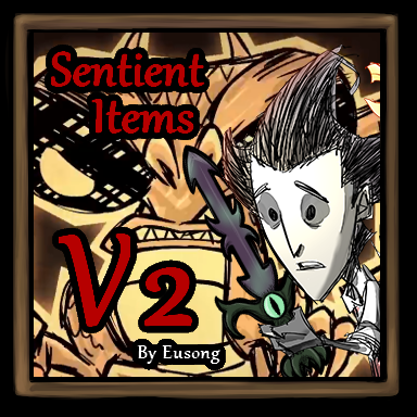 Sentient Items – Don't Starve Together Mod