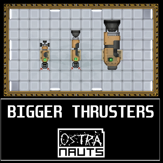 Bigger Thrusters
