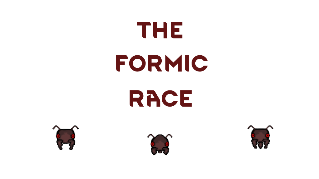 The Formic Race
