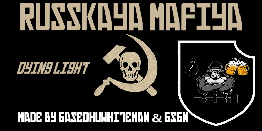 Russian Mafia, Русская мафия - Dying Light