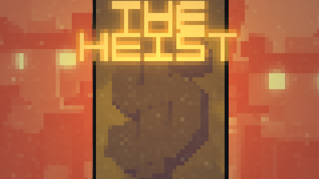 The Heist