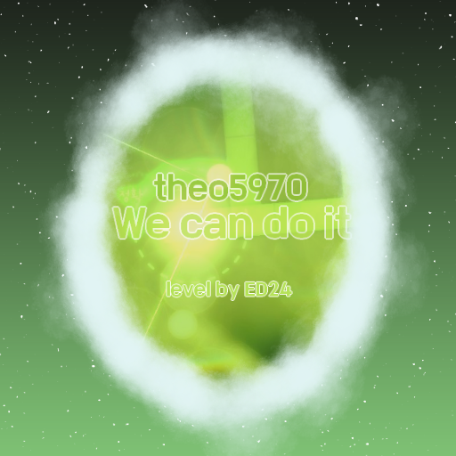 theo5970 - We can do it