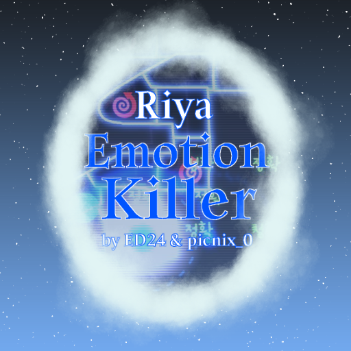 Riya - Emotion Killer