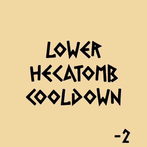 Lower Hecatomb Cooldown