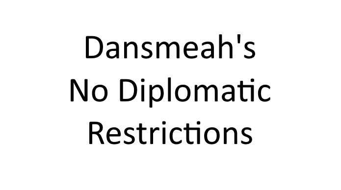 dansmeah no diplomatic restrictions